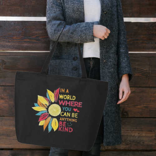 In a World Where You Can Be Anything Be Kind Large Canvas Tote Bag | Rainbow Sunflower Design | Pom Pom Petals